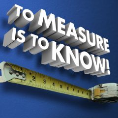 To Measure is to Know